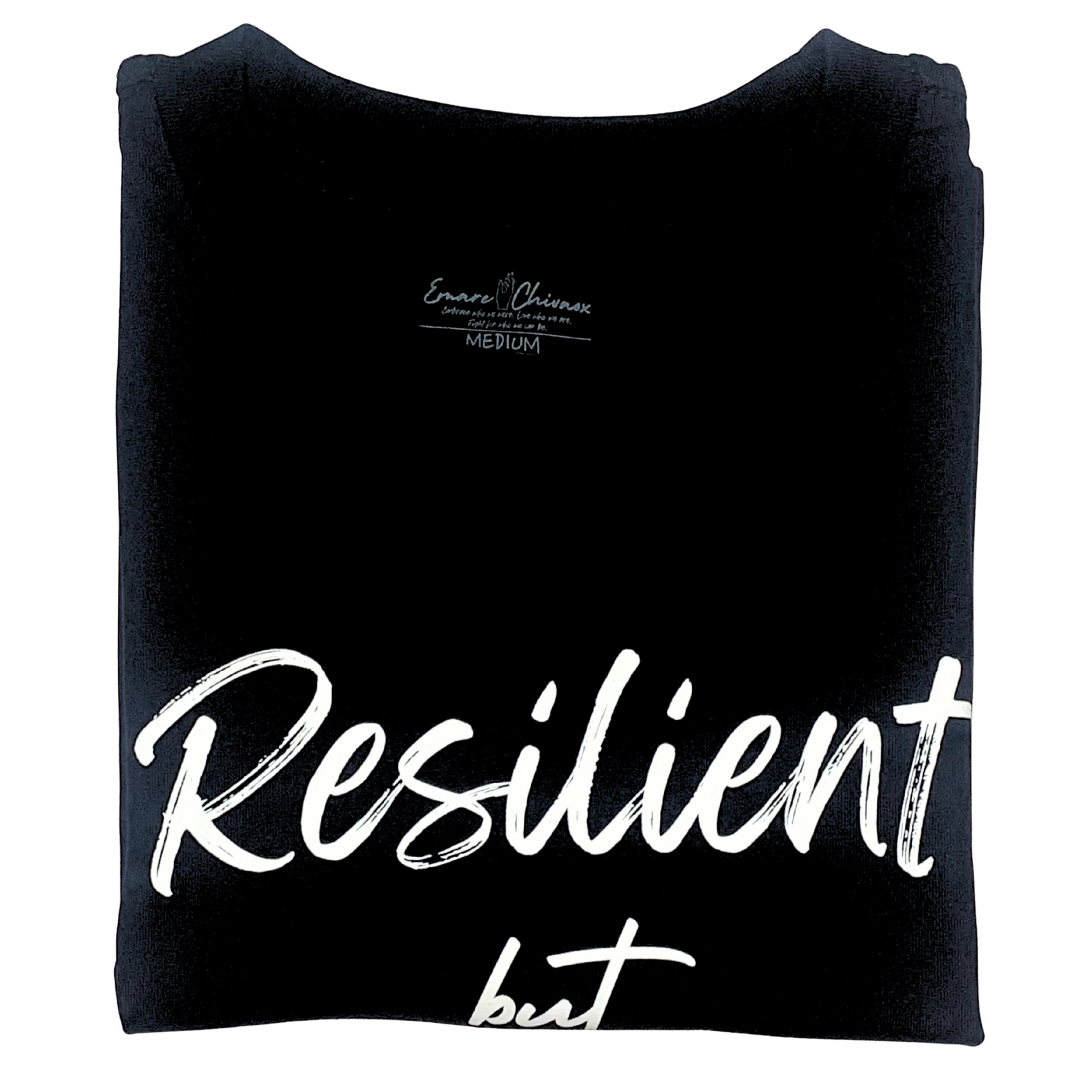 Front of black t-shirt folded with "Resilient but" white text design on a white background