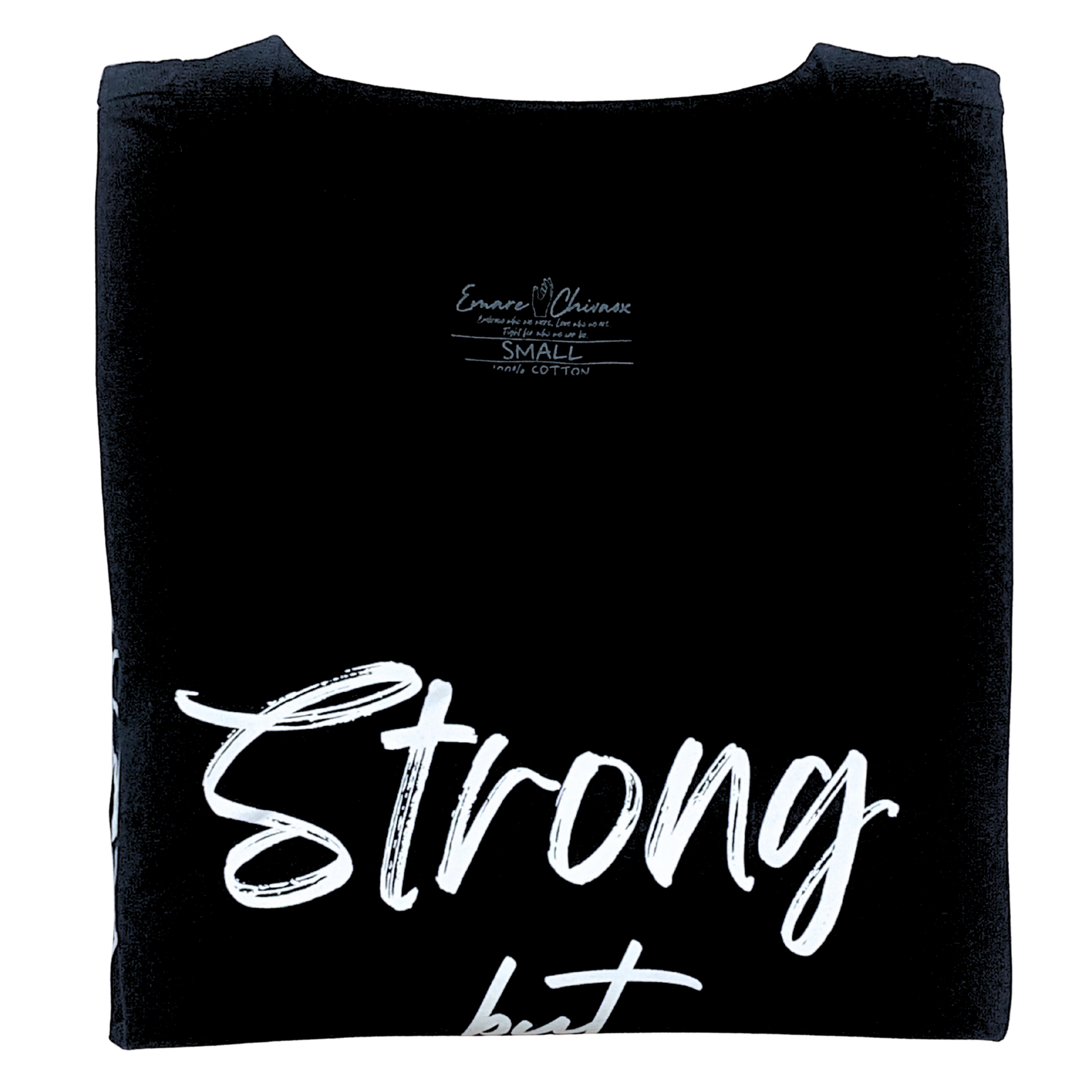 Front of black t-shirt folded with "Strong but" white text design on a white background