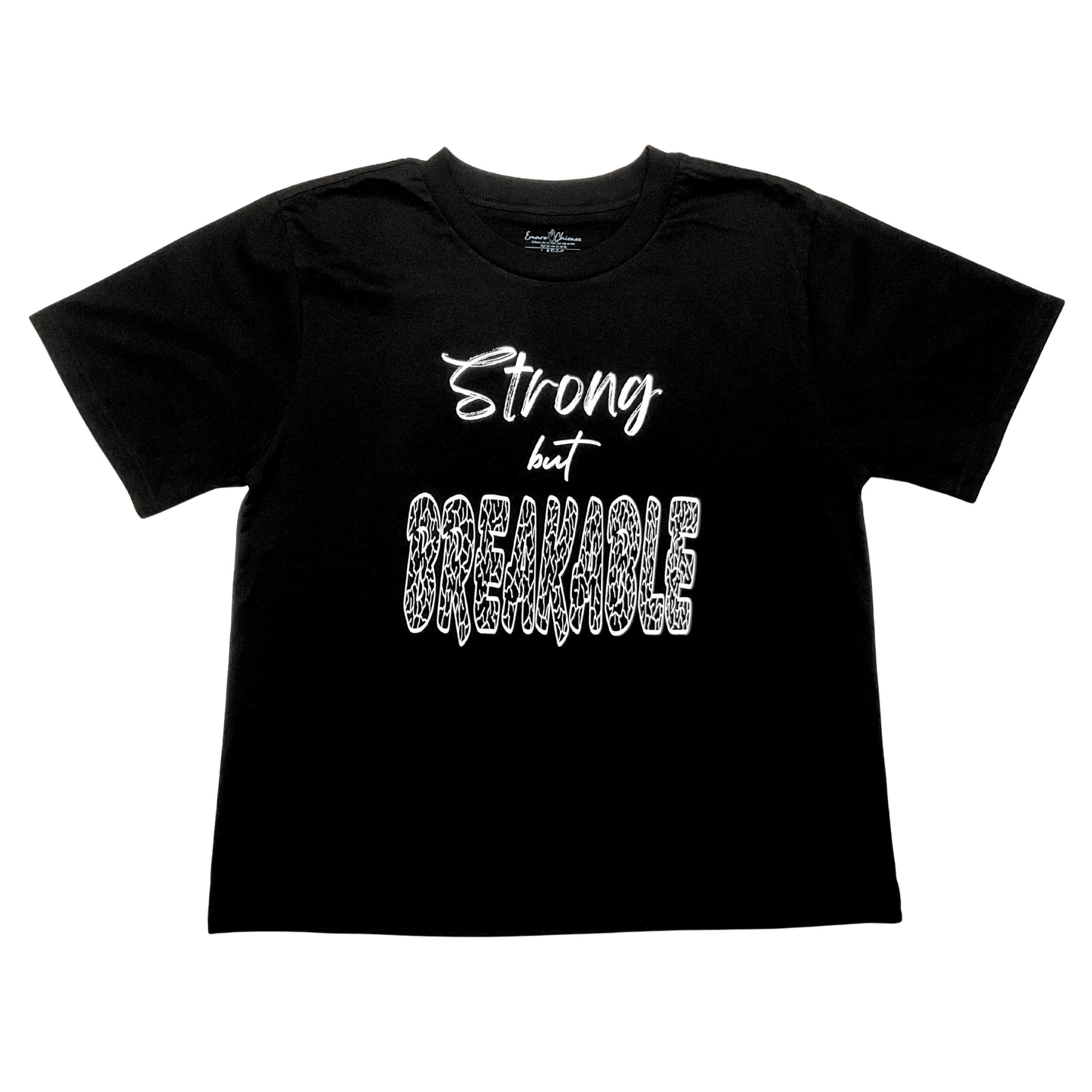 Front of black t-shirt with "Strong but Breakable" white text design on a white background